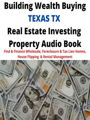 cover image of Building Wealth Buying TEXAS TX Real Estate Investing Property Audio Book